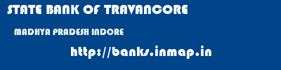 STATE BANK OF TRAVANCORE  MADHYA PRADESH INDORE    banks information 